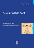 KAUSALITÄT BEI KANT KAUSALITÄT BEI KANT