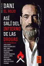 ASÍ SALÍ DEL INFIERNO DE LAS DROGAS ASÍ SALÍ DEL INFIERNO DE LAS DROGAS