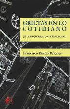 GRIETAS EN LO COTIDIANO GRIETAS EN LO COTIDIANO
