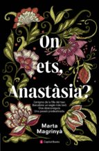 ON ETS, ANASTÀSIA? ON ETS, ANASTÀSIA?