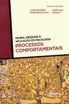 TEORIA, PESQUISA E APLICAÇÃO EM PSICOLOGIA ? PROCESSOS COMPORTAMENTAIS TEORIA, PESQUISA E APLICAÇÃO EM PSICOLOGIA ? PROCESSOS COMPORTAMENTAIS