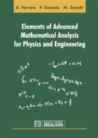 Elements of Advanced Mathematical Analysis for Physics and Engineering