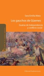 LOS GAUCHOS DE GÜEMES LOS GAUCHOS DE GÜEMES