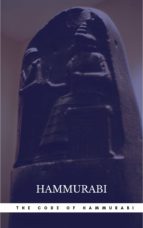 THE OLDEST CODE OF LAWS IN THE WORLD THE CODE OF LAWS PROMULGATED BY HAMMURABI, KING OF BABYLON B.C. 2285-2242 THE OLDEST CODE OF LAWS IN THE WORLD THE CODE OF LAWS PROMULGATED BY HAMMURABI, KING OF BABYLON B.C. 2285-2242