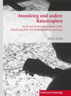 ATOMKRIEG UND ANDERE KATASTROPHEN ATOMKRIEG UND ANDERE KATASTROPHEN