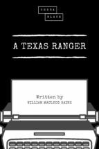 A TEXAS RANGER A TEXAS RANGER