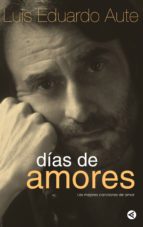 DÍAS DE AMORES DÍAS DE AMORES