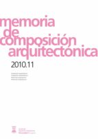 Memoria de composición arquitectónica 2010-11