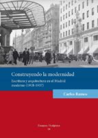 CONSTRUYENDO LA MODERNIDAD. CONSTRUYENDO LA MODERNIDAD.