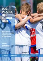LOS PILARES DEL FÚTBOL LOS PILARES DEL FÚTBOL