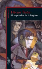 EL RESPLANDOR DE LA HOGUERA EL RESPLANDOR DE LA HOGUERA