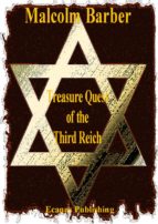 TREASURE QUEST OF THE THIRD REICH TREASURE QUEST OF THE THIRD REICH