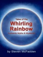 Tales of the Whirling Rainbow