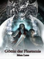 GÖTTIN DER FINSTERNIS GÖTTIN DER FINSTERNIS
