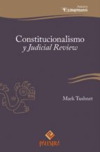 CONSTITUCIONALISMO Y JUDICIAL REVIEW CONSTITUCIONALISMO Y JUDICIAL REVIEW