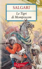 LE TIGRI DI MOMPRACEM LE TIGRI DI MOMPRACEM