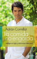 LA COMIDA NO ENGORDA LA COMIDA NO ENGORDA