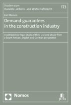 DEMAND GUARANTEES IN THE CONSTRUCTION INDUSTRY DEMAND GUARANTEES IN THE CONSTRUCTION INDUSTRY