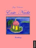 ERSTE NACHT ERSTE NACHT