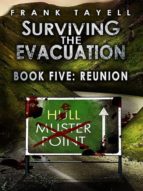 SURVIVING THE EVACUATION, BOOK 5: REUNION SURVIVING THE EVACUATION, BOOK 5: REUNION