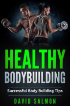 HEALTHY BODYBUILDING HEALTHY BODYBUILDING