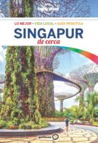 SINGAPUR DE CERCA 1 SINGAPUR DE CERCA 1