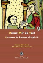 ARNAU MIR DE TOST. ARNAU MIR DE TOST.