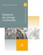 SISTEMES DE CÀRREGA I ARRENCADA SISTEMES DE CÀRREGA I ARRENCADA