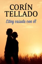 ESTOY CASADA CON ÉL ESTOY CASADA CON ÉL