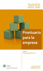 PRONTUARIO PARA LA EMPRESA 2012 PRONTUARIO PARA LA EMPRESA 2012