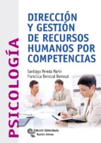 DIRECCIÓN Y GESTIÓN DE RECURSOS HUMANOS POR COMPETENCIAS DIRECCIÓN Y GESTIÓN DE RECURSOS HUMANOS POR COMPETENCIAS