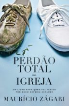 PERDÃO TOTAL NA IGREJA PERDÃO TOTAL NA IGREJA