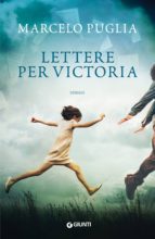 LETTERE PER VICTORIA LETTERE PER VICTORIA