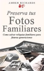 Preserva Tus Fotos Familiares: Como Salvar Reliquias Familiares Para Futuras Generaciones