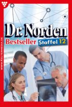 DR. NORDEN BESTSELLER STAFFEL 12 ? ARZTROMAN DR. NORDEN BESTSELLER STAFFEL 12 ? ARZTROMAN