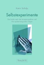 SELBSTEXPERIMENTE SELBSTEXPERIMENTE