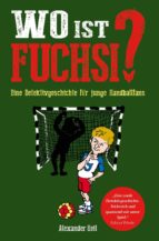 WO IST FUCHSI? WO IST FUCHSI?