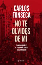 NO TE OLVIDES DE MÍ NO TE OLVIDES DE MÍ