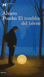 EL TEMBLOR DEL HÉROE EL TEMBLOR DEL HÉROE