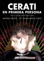 CERATI. EN PRIMERA PERSONA CERATI. EN PRIMERA PERSONA