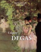 EDGAR DEGAS EDGAR DEGAS