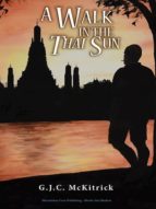 A WALK IN THE THAI SUN A WALK IN THE THAI SUN