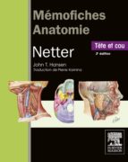 MÉMOFICHES ANATOMIE NETTER - TÊTE ET COU MÉMOFICHES ANATOMIE NETTER - TÊTE ET COU