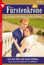 FÜRSTENKRONE 136 ? ADELSROMAN FÜRSTENKRONE 136 ? ADELSROMAN