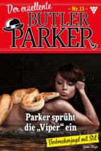 DER EXZELLENTE BUTLER PARKER 13 ? KRIMINALROMAN DER EXZELLENTE BUTLER PARKER 13 ? KRIMINALROMAN