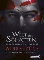 SCHATTEN UND LICHT 6: WINKELZÜGE SCHATTEN UND LICHT 6: WINKELZÜGE