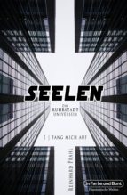 SEELEN - DAS RUHRSTADT UNIVERSUM SEELEN - DAS RUHRSTADT UNIVERSUM