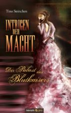 INTRIGEN DER MACHT - BAND 1 INTRIGEN DER MACHT - BAND 1
