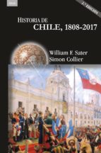 HISTORIA DE CHILE, 1808-2017 HISTORIA DE CHILE, 1808-2017
