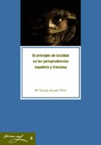 EL PRINCIPIO DE LAICIDAD EN LAS JURISPRUDENCIAS ESPAÑOLA Y FRANCESA. EL PRINCIPIO DE LAICIDAD EN LAS JURISPRUDENCIAS ESPAÑOLA Y FRANCESA.